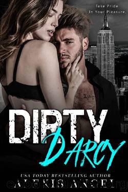 Dirty Darcy: A Pride & Prejudice Billionaire Bad Boy Romance by Alexis Angel