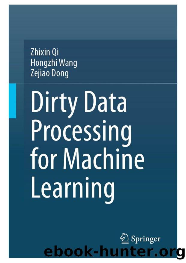 Dirty Data Processing for Machine Learning by Zhixin Qi by Unknown