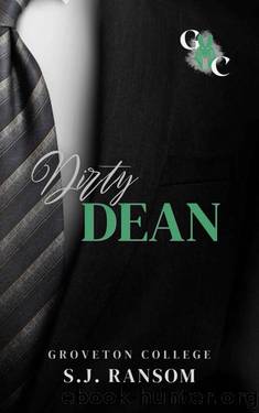 Dirty Dean: An Age Gap Dark College Romance: Groveton College by S.J. Ransom