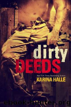 Dirty Deeds by Halle Karina