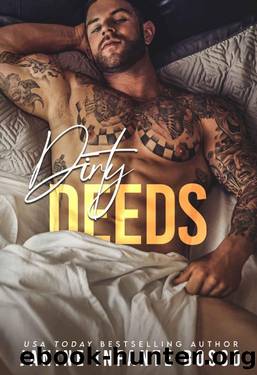 Dirty Deeds: A Standalone Forbidden Romance Novel (The Satan's Knights Universe Standalone Book 3) by Janine Infante Bosco