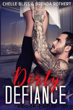 Dirty Defiance by Chelle Bliss & Brenda Rothert