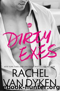 Dirty Exes (Liars, Inc. Book 1) by Rachel Van Dyken