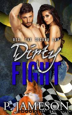 Dirty Fight (Dirt Track Dogs: The Second Lap Book 3) by P. Jameson