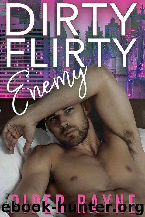 Dirty Flirty Enemy by Rayne Piper