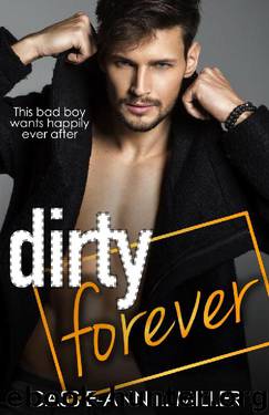 Dirty Forever (The Dirty Suburbs Book 8) by Cassie-Ann L. Miller