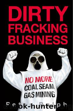 Dirty Fracking Business by Peter Ralph