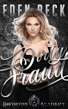 Dirty Fraud by Eden Beck
