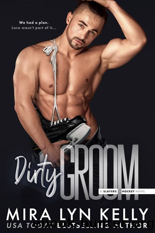 Dirty Groom by Mira Lyn Kelly