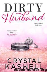 Dirty Husband by Crystal Kaswell