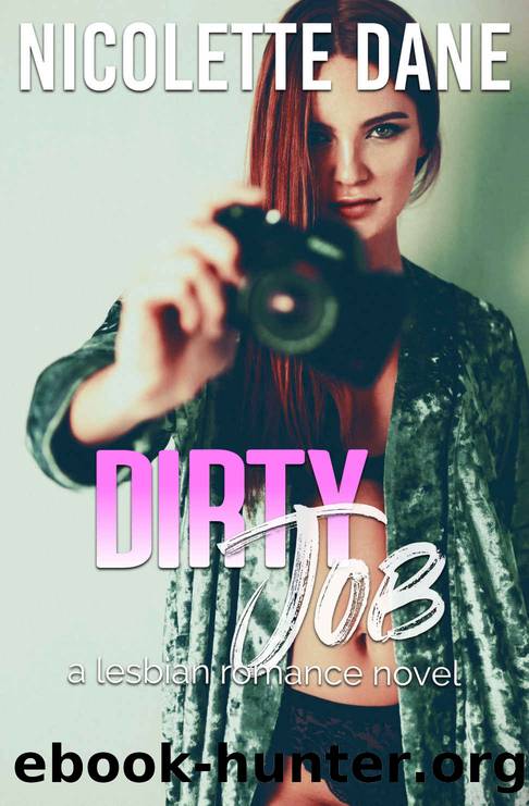 Dirty Job: A Lesbian Romance Novel by Dane Nicolette