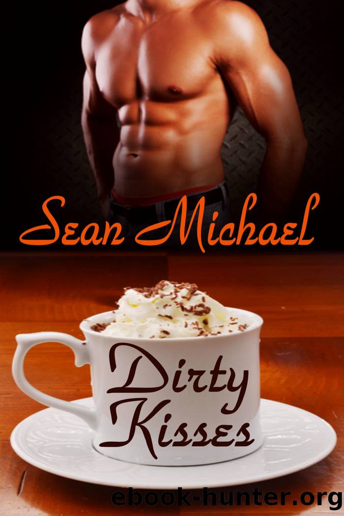 Dirty Kisses by Sean Michael