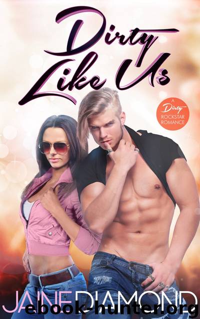Dirty Like Us by Jaine Diamond