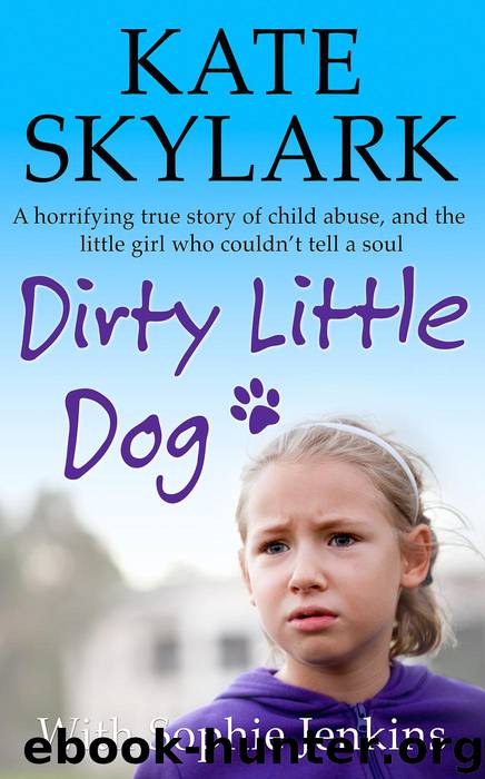Dirty Little Dog by Kate Skylark & Sophie Jenkins