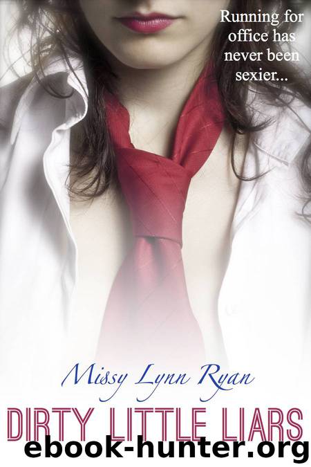 Dirty Little Liars by Missy Lynn Ryan