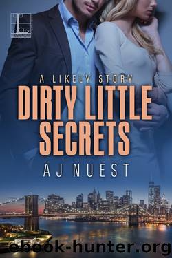 Dirty Little Secrets by AJ Nuest