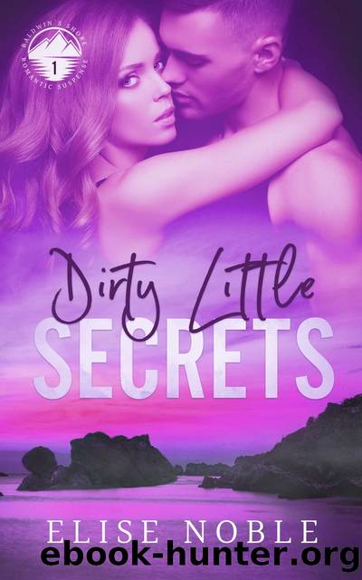 Dirty Little Secrets by Elise Noble