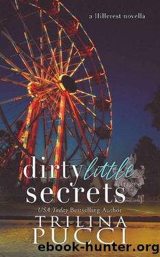 Dirty Little Secrets: A Hillcrest Novella (A Prep Series Book 2) by Trilina Pucci
