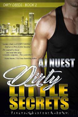 Dirty Little Secrets: Romantic Suspense Series (Dirty Deeds Book 2) by AJ Nuest