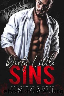 Dirty Little Sins: An Enemies to Lovers Mafia Romance (Dirty Sins Duet) by E.M. Gayle