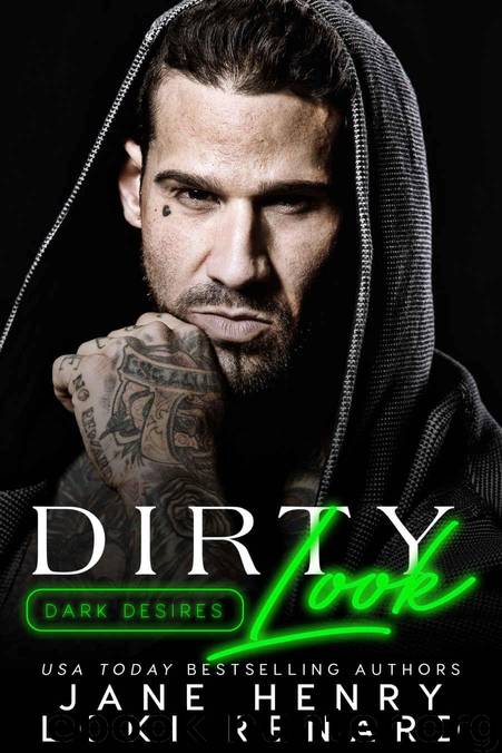 Dirty Look: A Dark Mafia Romance (Dark Desires) by Henry Jane & Renard Loki
