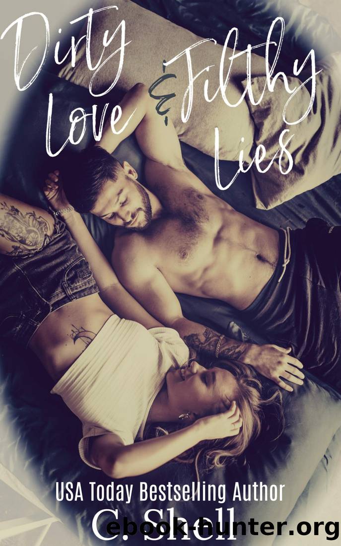Dirty Love & Filthy Lies by Shell C