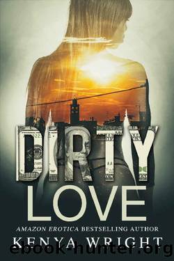 Dirty Love by Kenya Wright