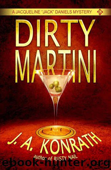 Dirty Martini by J. A. Konrath