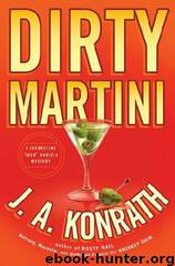 Dirty Martini by J.A. Konrath