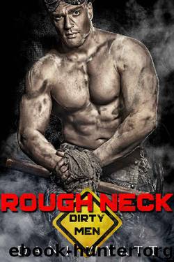 Dirty Men 03 - Rough Neck by Dani Wyatt
