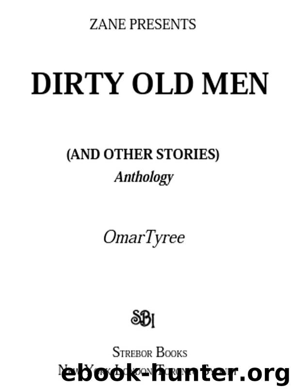 Dirty Old Men [And Other Stories] (Zane Presents) by Tyree Omar