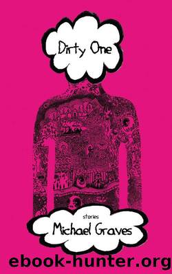 Dirty One by Michael Graves