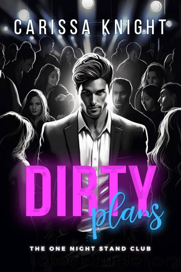 Dirty Plans by Carissa Knight
