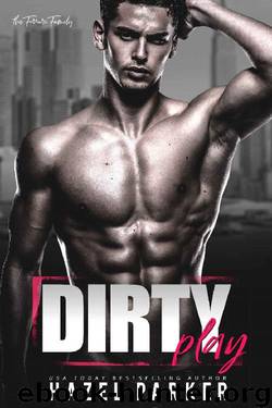 Dirty Play (The Ferrari Family Book 1) by Hazel Parker