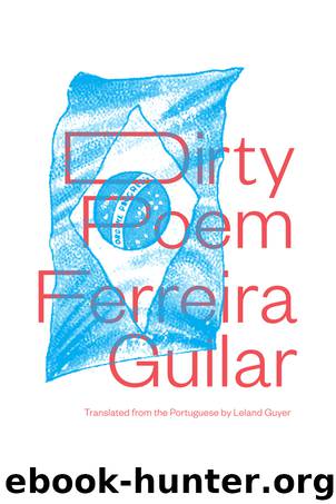 Dirty Poem by Ferreira Gullar