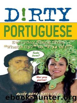 Dirty Portuguese by Alice Rose