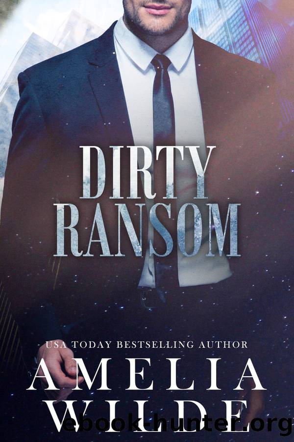 Dirty Ransom by Amelia Wilde