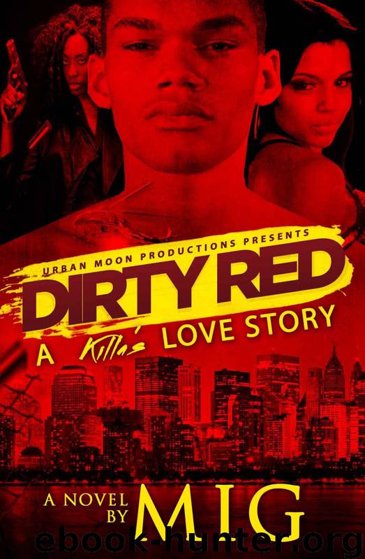 Dirty Red: A Killa's Love Story by Mig