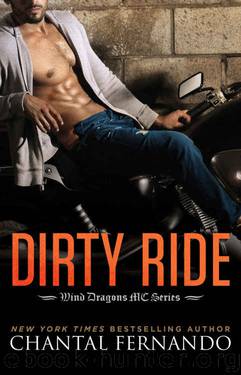 Dirty Ride (Wind Dragons Motorcycle Club) by Chantal Fernando