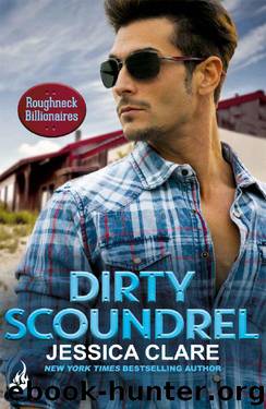 Dirty Scoundrel: Roughneck Billionaires 2 by Jessica Clare