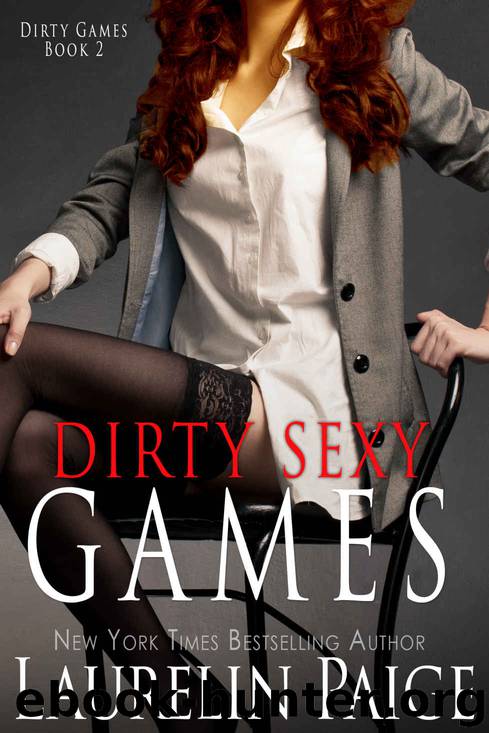 Dirty Sexy Games by Paige Laurelin & Paige Laurelin