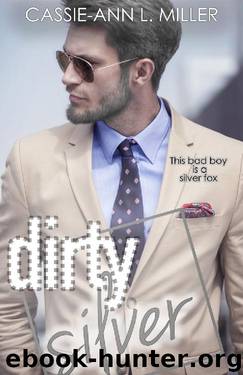 Dirty Silver (The Dirty Suburbs Book 7) by Cassie-Ann L. Miller