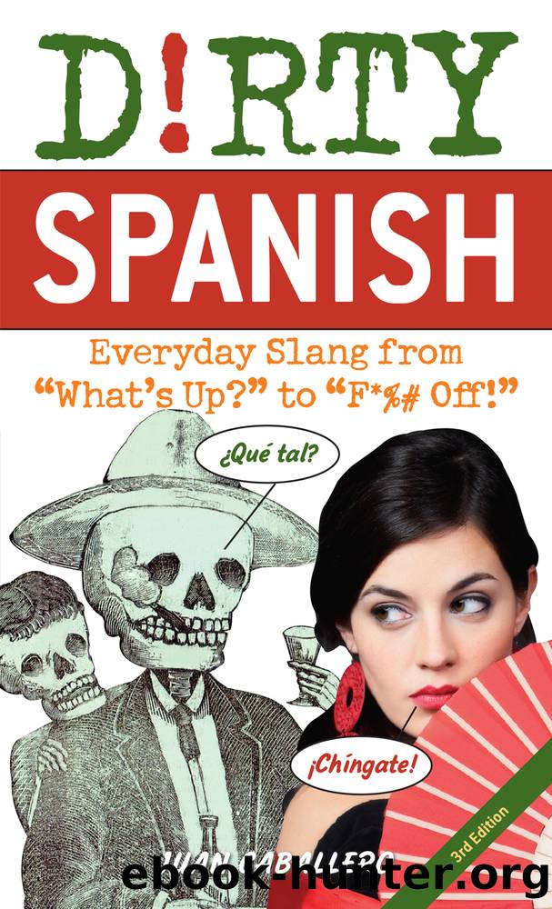Dirty Spanish by Juan Caballero