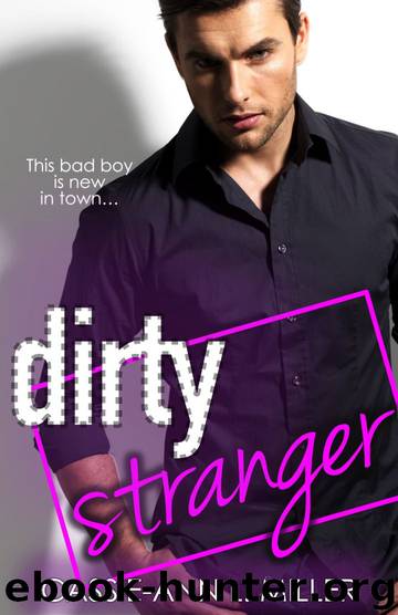 Dirty Stranger (The Dirty Suburbs Book 3) by Cassie-Ann L. Miller