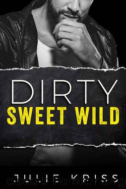 Dirty Sweet Wild (Bad Billionaires #2) by Julie Kriss