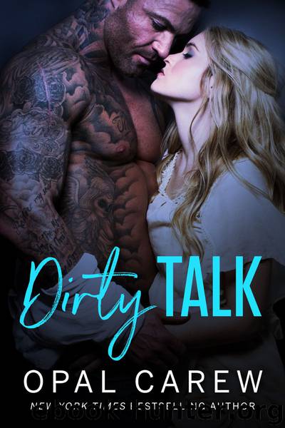 Dirty Talk by Opal Carew