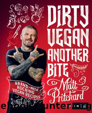 Dirty Vegan Another Bite by Matt Pritchard
