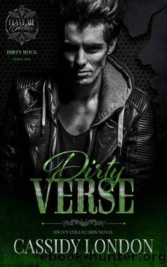 Dirty Verse: Dirty Rock 1 (Leave Me Breathless) by Cassidy London & Dragonfly Ink Publishing