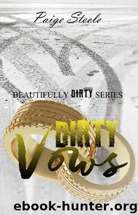 Dirty Vows (Beautifully Dirty Series Book 5) by Paige Steele