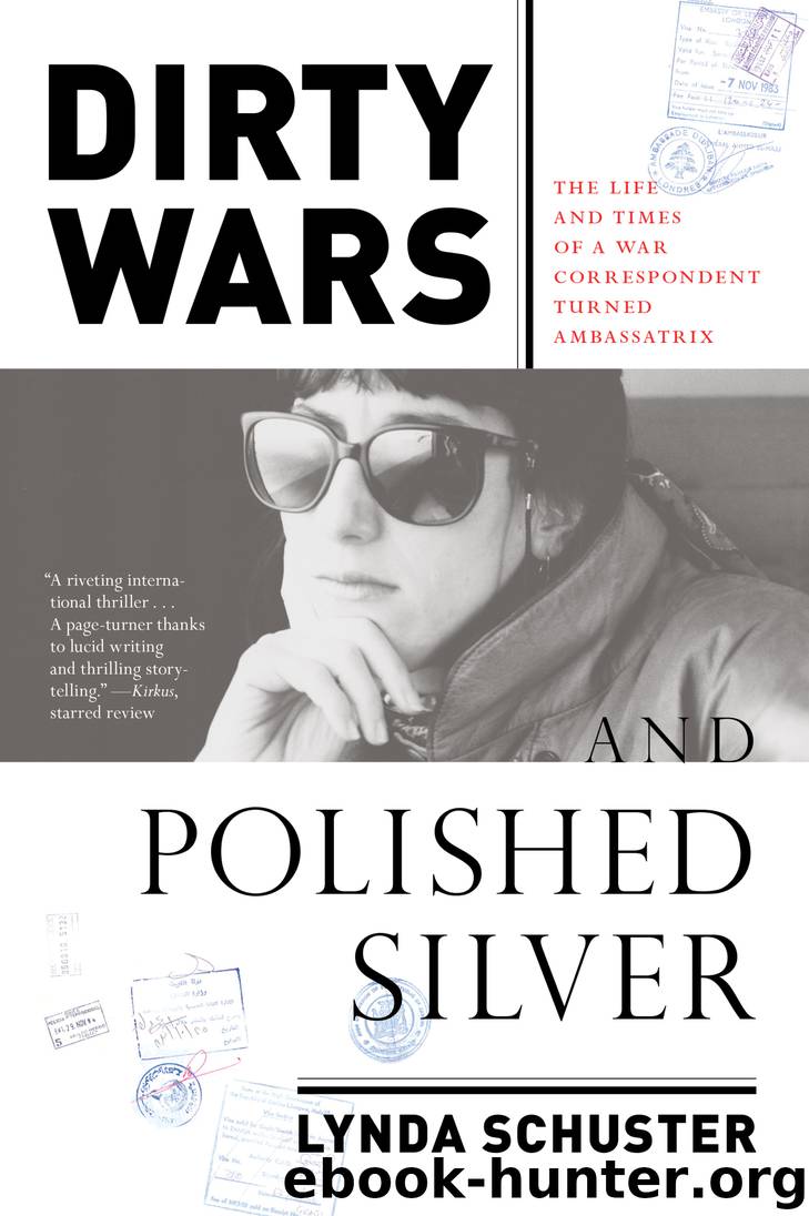 Dirty Wars and Polished Silver by Lynda Schuster